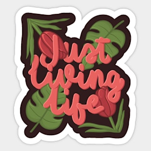 live life Sticker